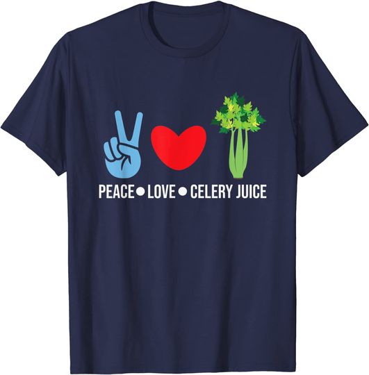 Peace Love Celery Juice Healthy Lifestyle T-Shirt