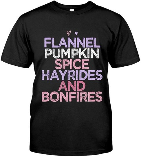 Flannel Pumpkin Spice Hayrides and Bonfires T-Shirt