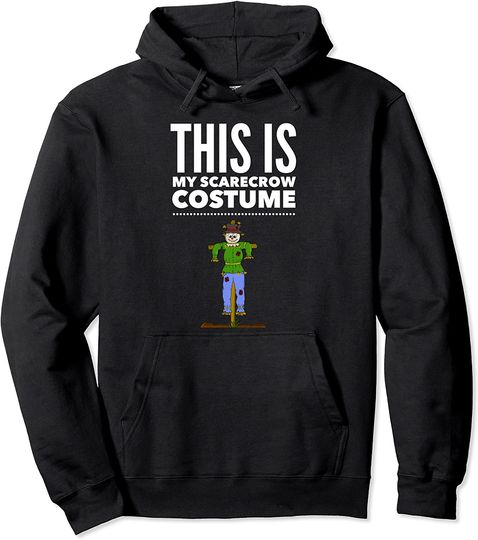 This is my Scarecrow Costume Halloween Funny Pullover Hoodie