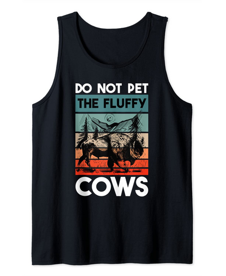 Do Not Pet The Fluffy Cows Shirt Retro Vintage Bison Tank Top