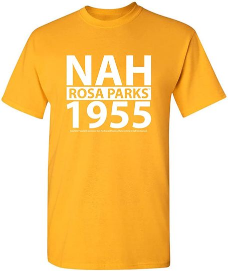 Black Lives Matter Rosa Parks TM 1955 Nah T-Shirt