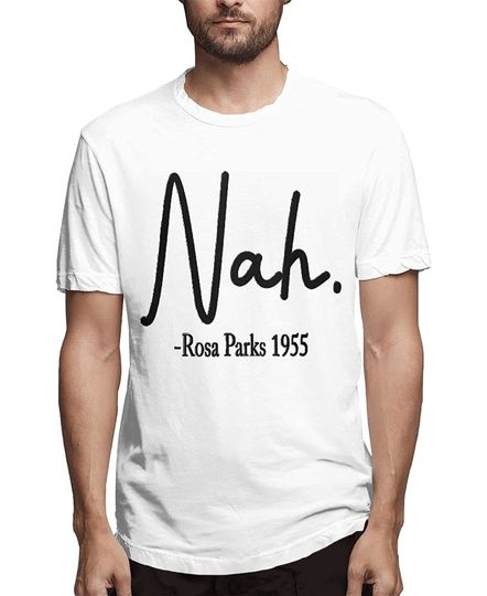 Rosa Park Nah T-Shirts
