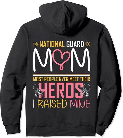 National Guard Mom Army Military Family Heroes Patriot Pullover Hoodie
