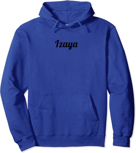 Top That Says the Name Izaya  Adults Kids - Graphic Pullover Hoodie