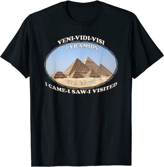 Pyramids Giza Egypt Visit T Shirt