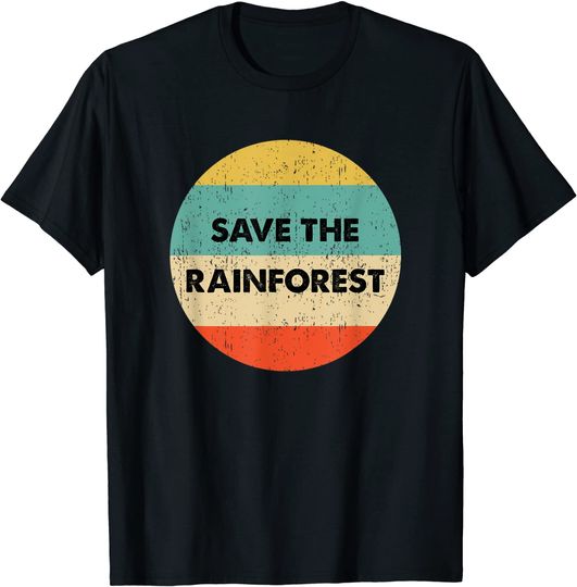 Save The Amazon Rainforest T-Shirt