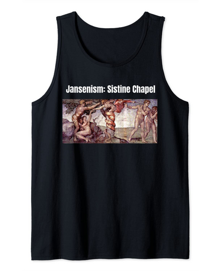 Jansenism: Sistine Chapel Michelangelo Classic Tank Top