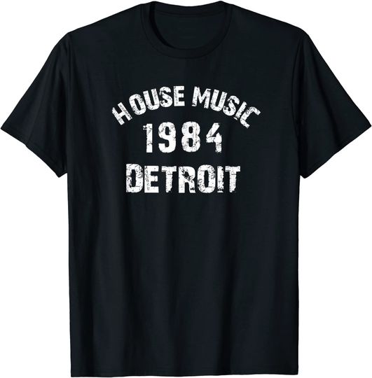 House Music 1984 Detroit Michigan Pride Dance TT Shirt