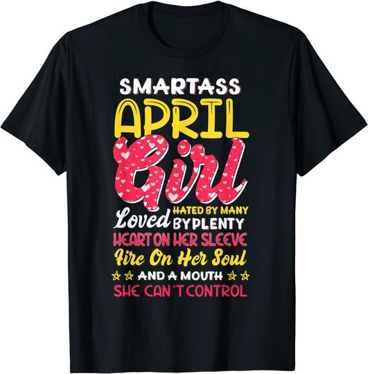 Smartass April Girl T-Shirt