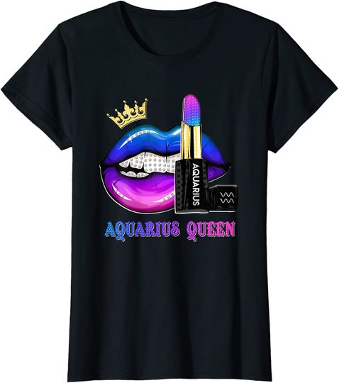 Aquarius Queen Biting Lips February Birthday Gifts T-Shirt