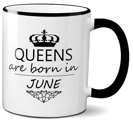 June Queen Coffee Mug Birthday Gift for Her June Baby Ceramic Tea Cup