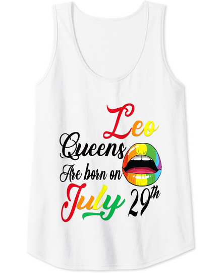 Rainbow Lips Queens are Born on July 29th Leo Birthday Girl Tank Top