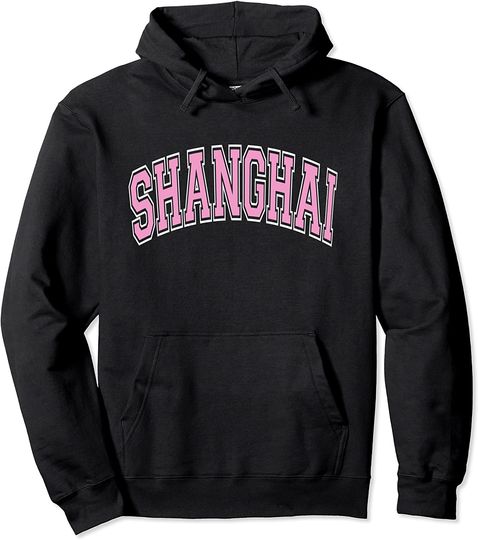Shanghai China Varsity Style Pink Text Pullover Hoodie
