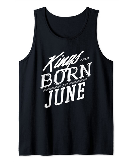Kings are born in June Tank Top
