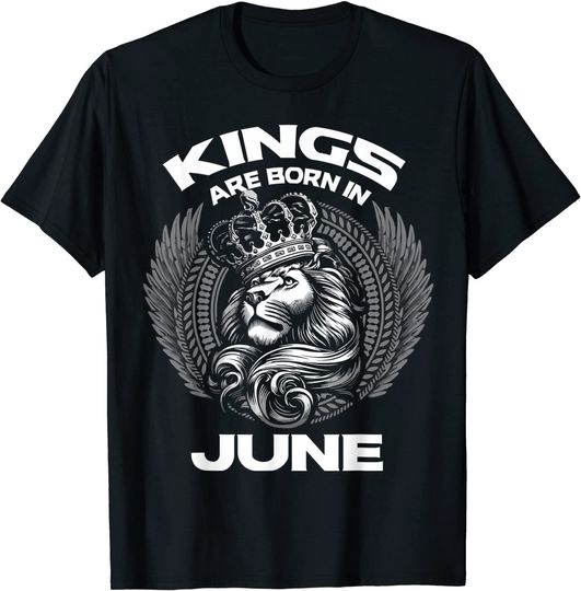 Kings Are Born In June T-Shirt