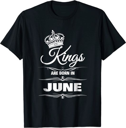 MEN'S KINGS ARE BORN IN JUNE BIRTHDAY NOVELTY T-SHIRT