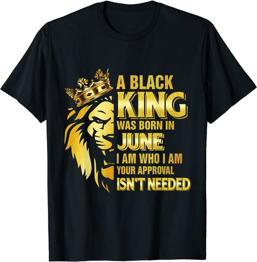 Black King was born in June T-Shirt