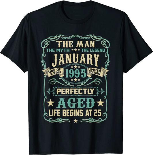 25th Birthday Gifts The Man Myth Legend Born In January T Shirt