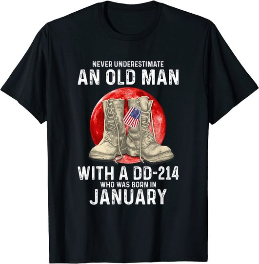 Never Underestimate An Old Man With January T Shirt