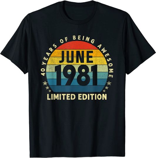 Vintage June 1981 Retro 40 Year Old T Shirt