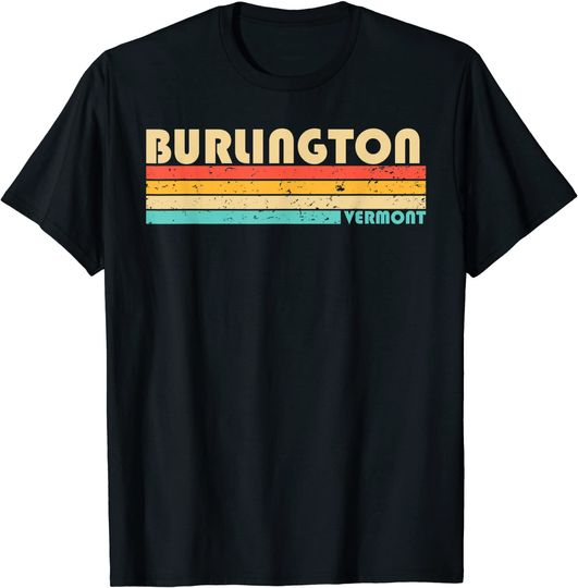 BURLINGTON VERMONT Funny City Home Roots Retro 70s 80s T-Shirt