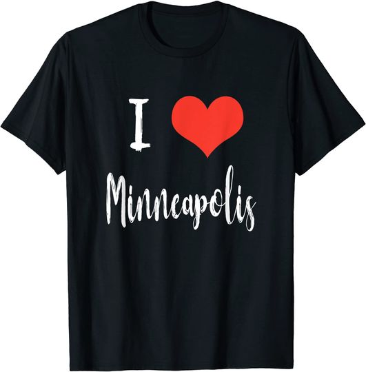 I Love Minneapolis T Shirt