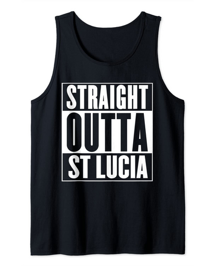 Straight Outta St Lucia Tank Top