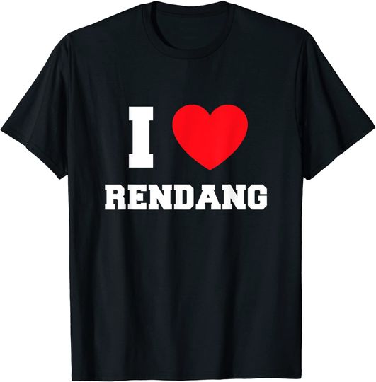 I Love Rendang T-Shirt