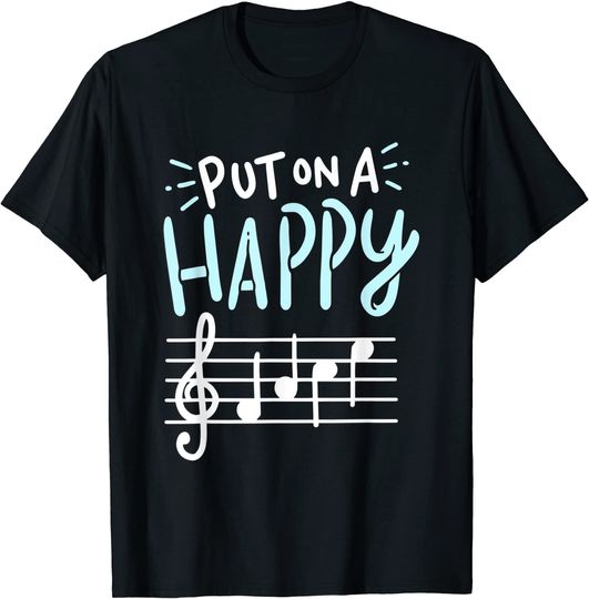 Put On A Happy Face Music T Shirt