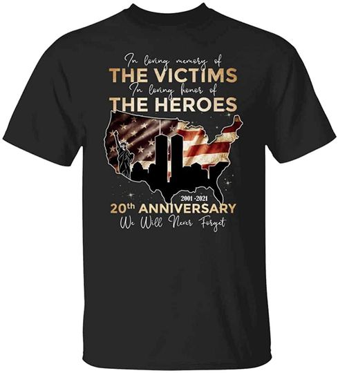 September 11th 20th Anniversary We Will Never Forget T-Shirt 9/11 20th Tee Tshirt