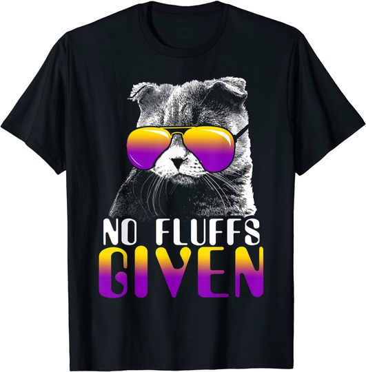 No Fluffs Given Scottish Fold Sunglasses T Shirt