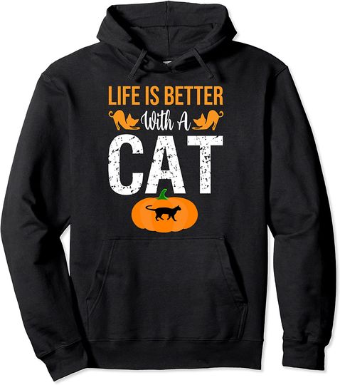 Life Is Better With A Cat Funny Halloween Pullover Hoodie