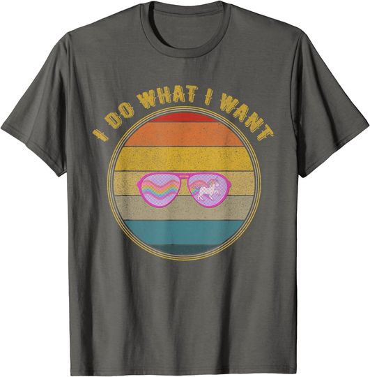 I Do What I Want Unicorn Sunglasses Distressed T-Shirt