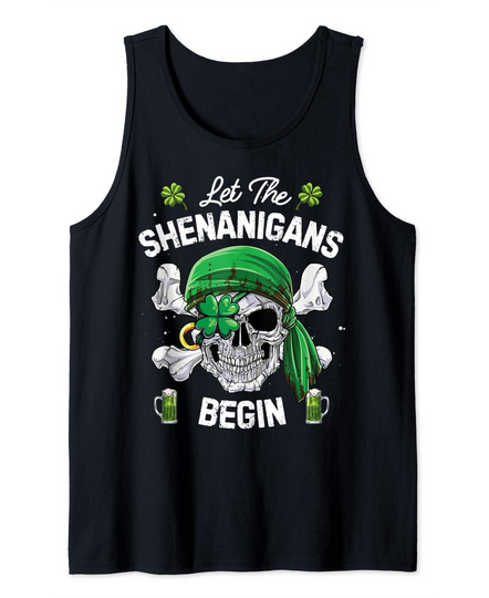 Pirate St Patricks Day Skull Men Let The Shenanigans Begin Tank Top