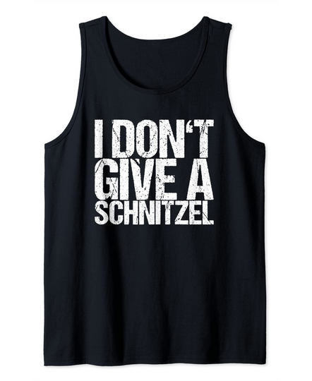 I Don't Give A Schnitzel Tank Top