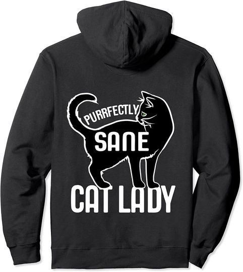 Purrfectly sane cat lady Pullover Hoodie