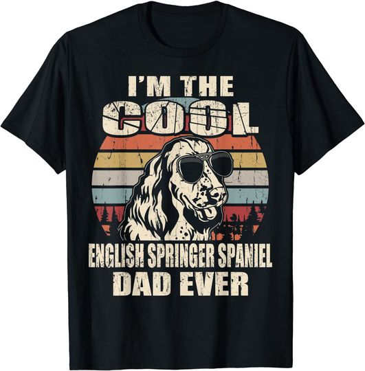 I'm The Cool English Springer Spaniel Dad Ever Vintage T-Shirt