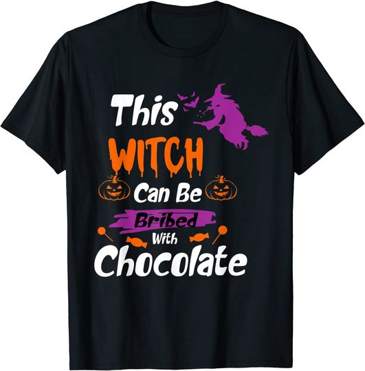 This Witch Can Be Bribed With Chocolate T-Shirt