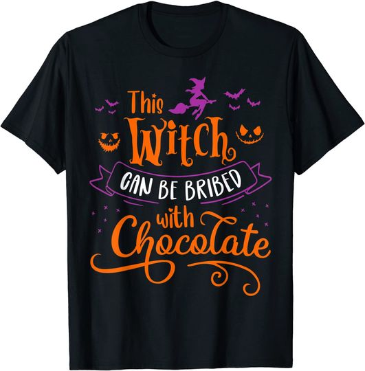 This Witch Can Be Bribed With Chocolate T-Shirt