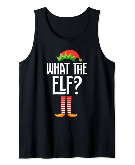 What The Elf Tank Top