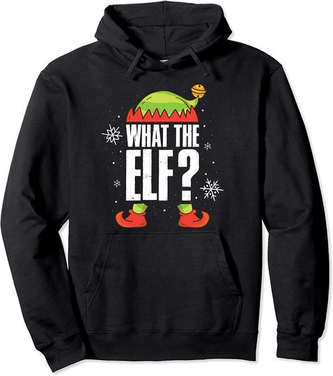 What The Elf Pullover Hoodie