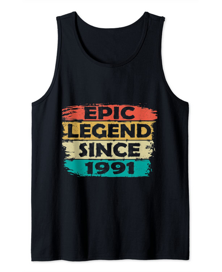 Cool Epic Legend Since 1991 Tank Top