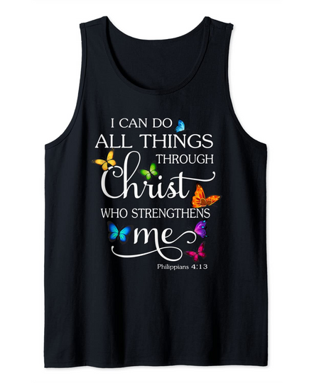 I Can Do All Things Through Christ Butterfly Art Tank Top