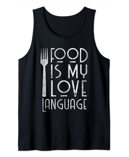 Food Is My Love Language Tank Top