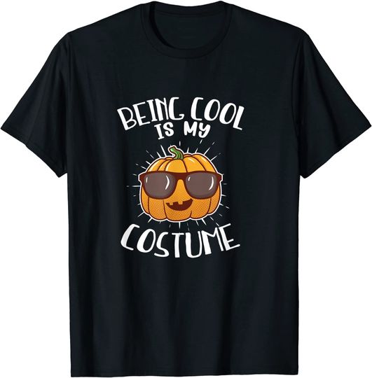 Being Cool Is My Costume Pumpkin Halloween Costume T-Shirt