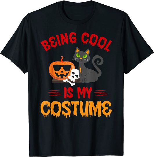 Being Cool Is My Costume Halloween Black Cat T-Shirt