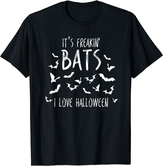 It's Freakin Bats I Love Halloween Funny Quote Meme T-Shirt