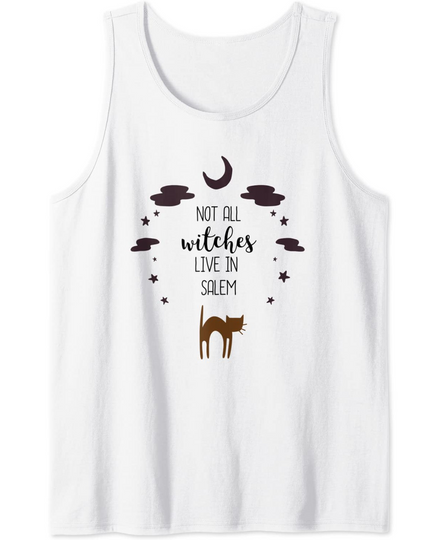 Not All Witches Live in Salem Halloween Tank Top