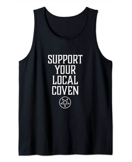 Support Your Local Coven Witchcraft Wicca Pagan Pentagram Tank Top