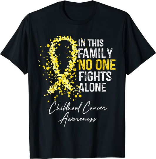 In This Family No One Fights Alone Shirt Childhood Cancer